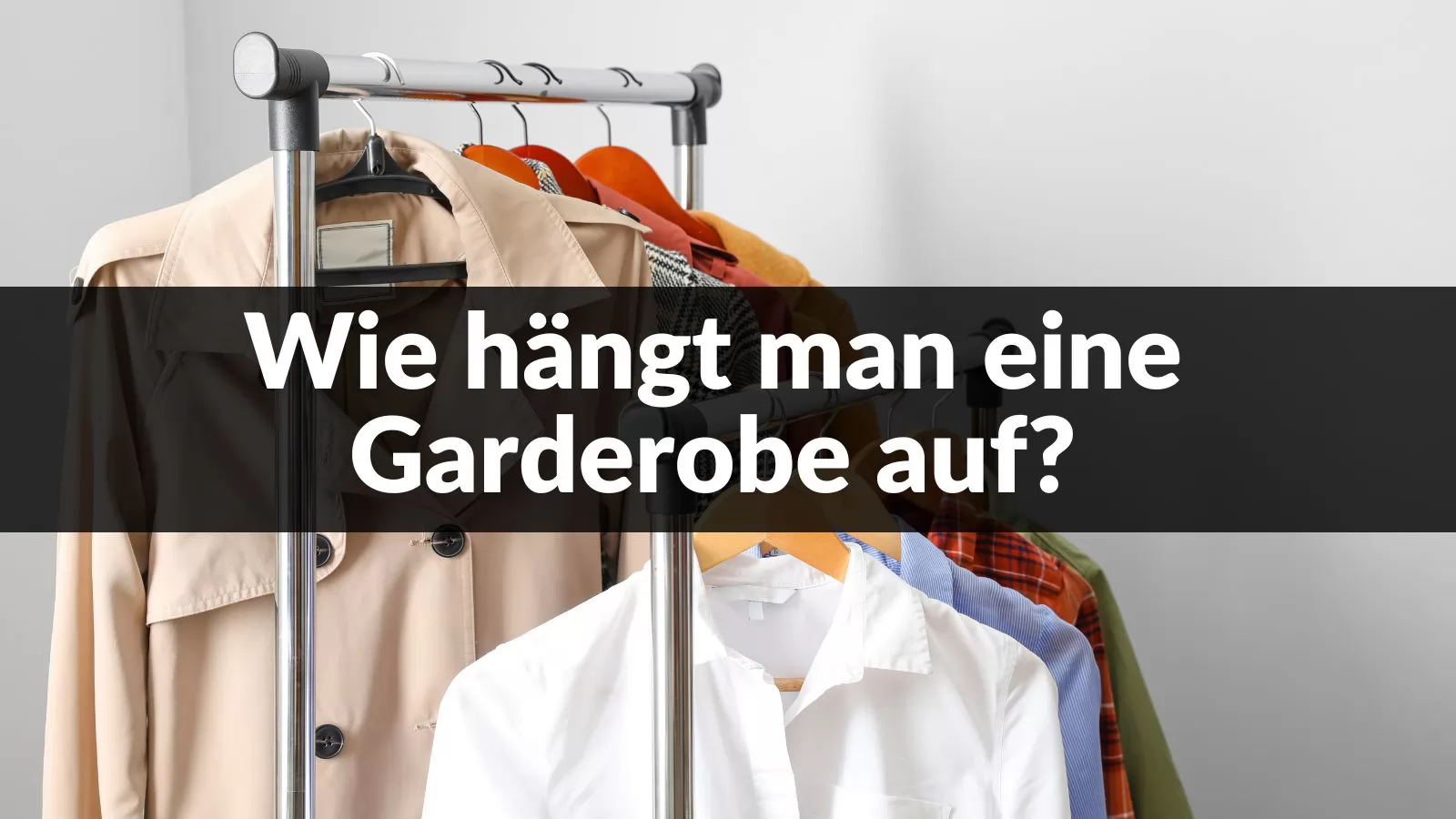 Wie hängt man eine Garderobe auf?