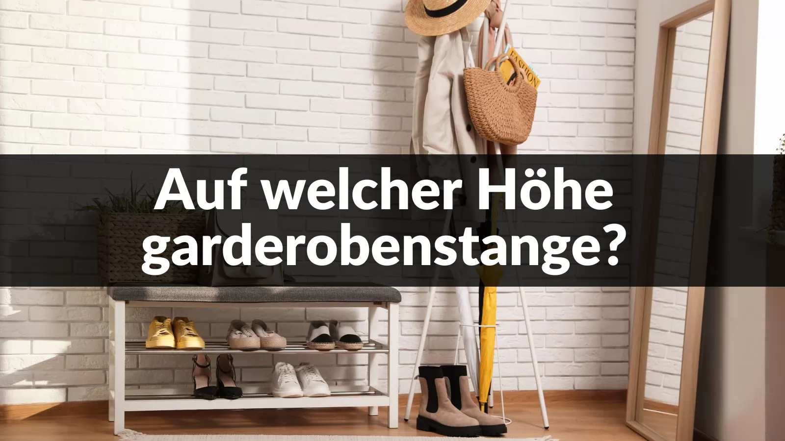 Auf welcher Höhe garderobenstange?